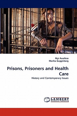 غلاف كتاب Prisons, Prisoners and Health Care