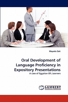Oral Development of Language Proficiency in Expository Presentations