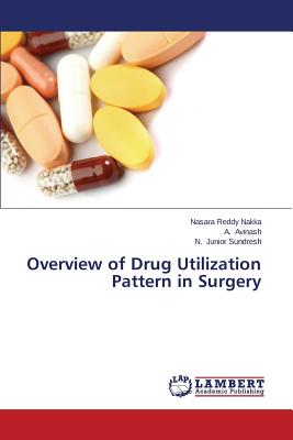 Overview of Drug Utilization Pattern in Surgery