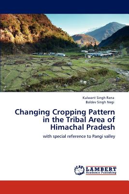 Changing Cropping Pattern in the Tribal Area of Himachal Pradesh