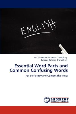 غلاف كتاب Essential Word Parts and Common Confusing Words