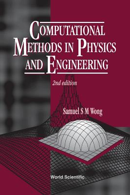 COMPUTATIONAL METHODS IN PHYS &...(2 ED)