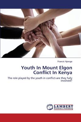 غلاف كتاب Youth in Mount Elgon Conflict in Kenya