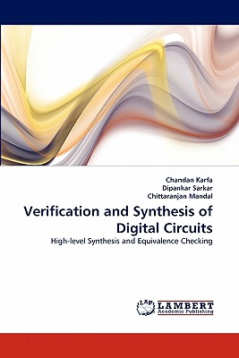 Verification and Synthesis of Digital Circuits