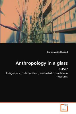 غلاف كتاب Anthropology in a glass case