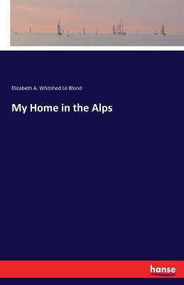 غلاف كتاب My Home in the Alps