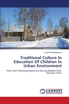 غلاف كتاب Traditional Culture In Education Of Children In Urban Environment