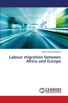 غلاف كتاب Labour migration between Africa and Europe