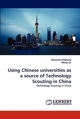 Using Chinese universities as a source of Technology Scouting in China