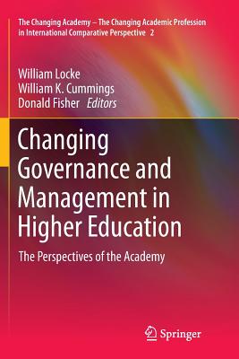 غلاف كتاب Changing Governance and Management in Higher Education : The Perspectives of the Academy
