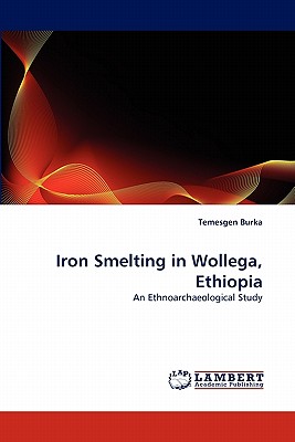 غلاف كتاب Iron Smelting in Wollega, Ethiopia