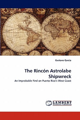 غلاف كتاب The Rincon Astrolabe Shipwreck