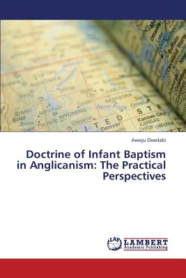 غلاف كتاب Doctrine of Infant Baptism in Anglicanism: The Practical Perspectives