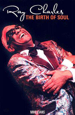 Ray Charles: The Birth of Soul