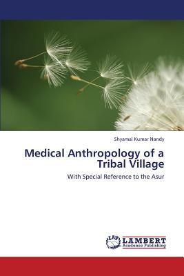 غلاف كتاب Medical Anthropology of a Tribal Village