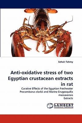 Anti-oxidative stress of two Egyptian crustacean extracts in rat