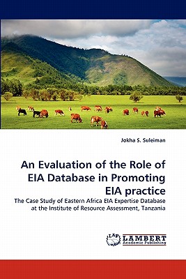 غلاف كتاب An Evaluation of the Role of EIA Database in Promoting EIA practice