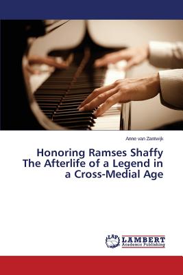 غلاف كتاب Honoring Ramses Shaffy The Afterlife of a Legend in a Cross-Medial Age