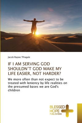 IF I AM SERVING GOD SHOULDN