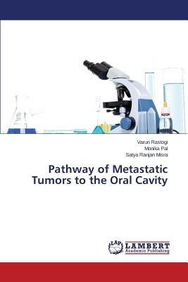 Pathway of Metastatic Tumors to the Oral Cavity