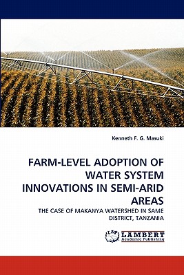 غلاف كتاب Farm-Level Adoption of Water System Innovations in Semi-Arid Areas