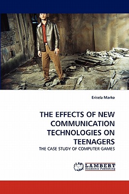 غلاف كتاب The Effects of New Communication Technologies on Teenagers