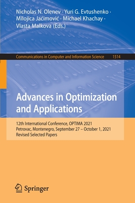 Advances in Optimization and Applications : 12th International Conference, OPTIMA 2021, Petrovac, Montenegro, September 27 - October 1, 2021, Revised