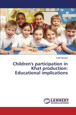 غلاف كتاب Children's Participation in Khat Production: Educational Implications