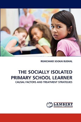 غلاف كتاب THE SOCIALLY ISOLATED PRIMARY SCHOOL LEARNER
