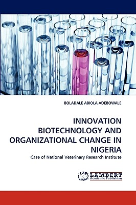 غلاف كتاب Innovation Biotechnology and Organizational Change in Nigeria