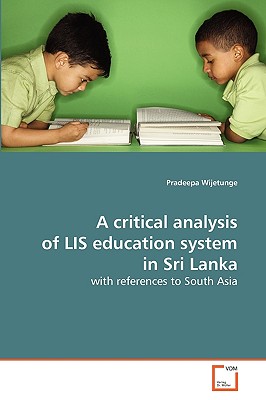 غلاف كتاب A critical analysis of LIS education system in Sri Lanka