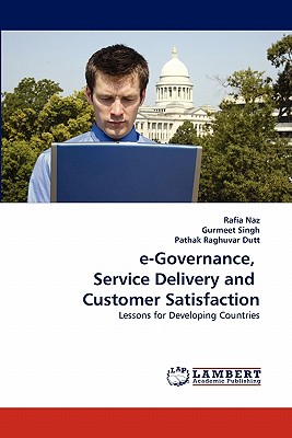 e-Governance,  Service Delivery and  Customer Satisfaction