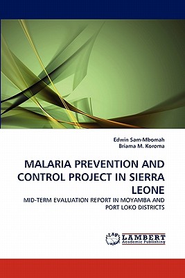 MALARIA PREVENTION AND CONTROL PROJECT IN SIERRA LEONE