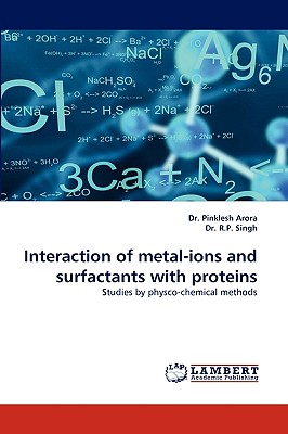 Interaction of Metal-Ions and Surfactants with Proteins