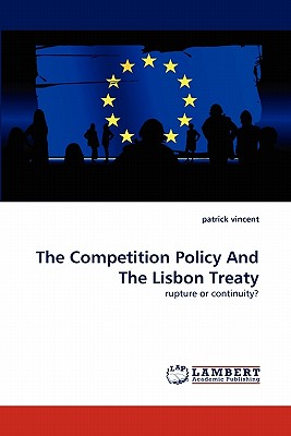 The Competition Policy And The Lisbon Treaty