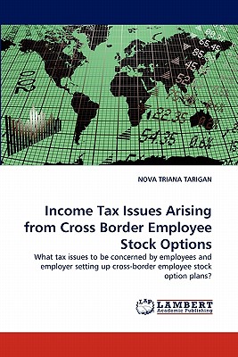 Income Tax Issues Arising from Cross Border Employee Stock Options