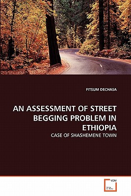 غلاف كتاب AN ASSESSMENT OF STREET BEGGING PROBLEM IN ETHIOPIA