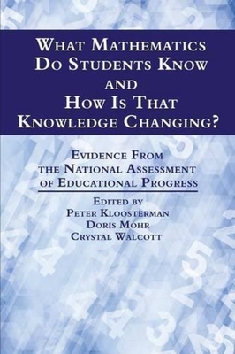 غلاف كتاب What Mathematics Do Students Know and How is that Knowledge Changing? Evidence from the National Assessment of Educational Progress