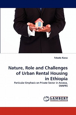 غلاف كتاب Nature, Role and Challenges of Urban Rental Housing in Ethiopia