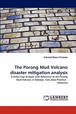 غلاف كتاب The Porong Mud Volcano Disaster Mitigation Analysis