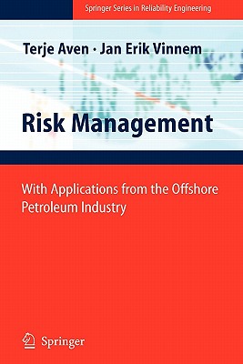 Risk Management : With Applications from the Offshore Petroleum Industry