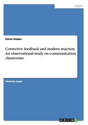 Corrective feedback and student reaction. An observational study on communication classrooms