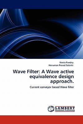 Wave Filter: A Wave Active Equivalence Design Approach.