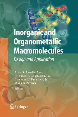 Inorganic and Organometallic Macromolecules : Design and Applications