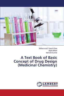 A Text Book of Basic Concept of Drug Design (Medicinal Chemistry)