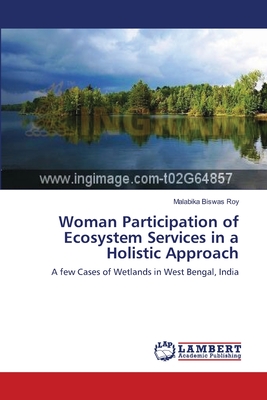 Woman Participation of Ecosystem Services in a Holistic Approach