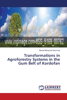 Transformations in Agroforestry Systems in the Gum Belt of Kordofan