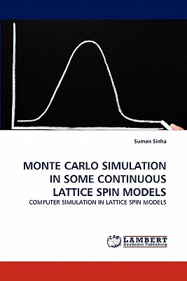 MONTE CARLO SIMULATION IN SOME CONTINUOUS LATTICE SPIN MODELS