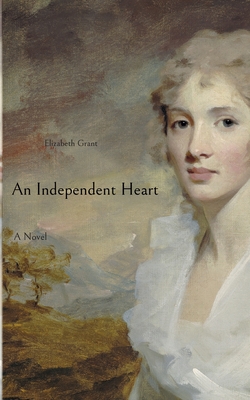 An Independent Heart:A Novel