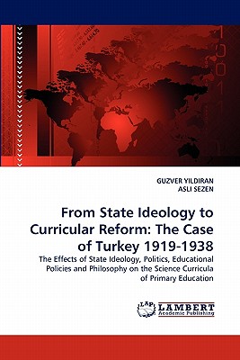 غلاف كتاب From State Ideology to Curricular Reform: The Case of Turkey 1919-1938